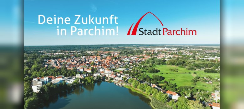 Deine Zukunft in Parchim